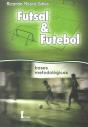 Futsal & Futebol - Preview