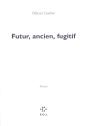 Futur Ancien Fugitif - Preview