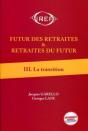 Futur Des Retraités & Retraites Du Futur Tome 3 ; La Transition - Preview