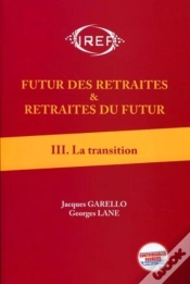 Capa do artigo Futur Des Retraités & Retraites Du Futur Tome 3 ; La Transition