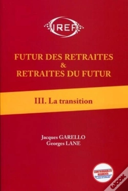 Capa do artigo Futur Des Retraités & Retraites Du Futur Tome 3 ; La Transition