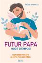 Futur Papa, Mode D'Emploi - Preview