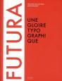Futura ; Une Gloire Typographique - Preview