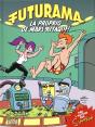 Futurama Tome 2 ; La Propio De Mars Attaque - Preview