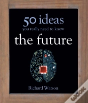 Capa do artigo Future: 50 Ideas You Really Need To Know
