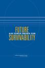 Future Air Force Needs For Survivability - Preview