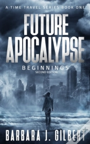Capa do artigo Future Apocalypse - A Time Travels Series, Beginnings Book 1