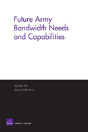 Future Army Bandwidth Needs And Capabilities - Preview