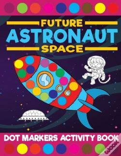 Capa do artigo Future Astronaut Space Dot Markers Activity Book
