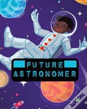 Future Astronomer