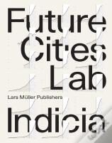 Future Cities Lab Indicia 01