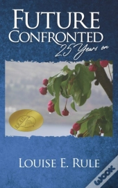 Future Confronted - 25 Years On