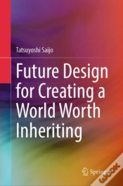 Capa do artigo Future Design For Creating A World Worth Inheriting