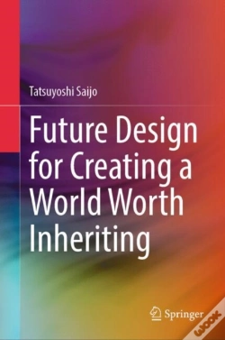 Capa do artigo Future Design For Creating A World Worth Inheriting