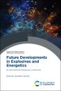 Future Developments In Explosives And Energetics - Preview