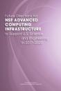 Future Directions For Nsf Advanced Computing Infrastructure To Support U.S. Science And Engineering In 2017-2020 - Preview
