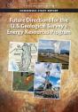 Future Directions For The U.S. Geological Survey'S Energy Resources Program - Preview