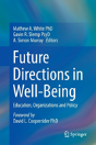 Future Directions In Well-Being - Preview
