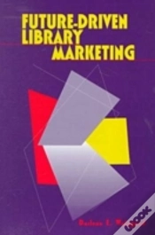 Capa do artigo Future-Driven Library Marketing