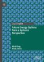 Future Energy Options From A Systems Perspective - Preview