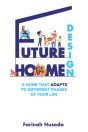 Future Home Design - Preview