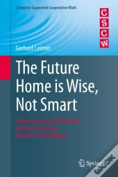 Future Home Is Wise, Not Smart