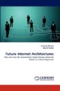 Future Internet Architectures - Preview