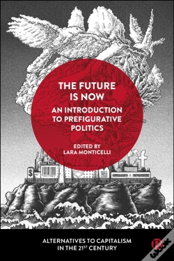 Capa do artigo Future Is Now: An Introduction To Prefigurative Politics
