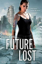Future Lost - Preview