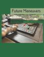 Future Maneuvers - Preview