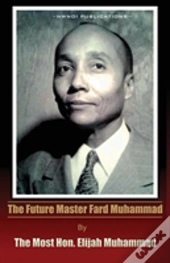 Future Master Fard Muhammad