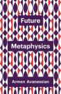 Future Metaphysics - Preview