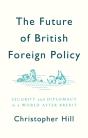 Future Of British Foreign Policy - Preview