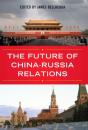 Future Of China-Russia Relations - Preview