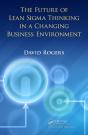 Future Of Lean Sigma Thinking In A Changing Business Environment - Preview