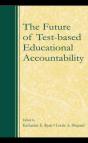 Future Of Test-Based Educational Accountability - Preview