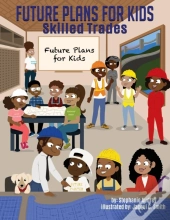 Future Plans For Kids: Skilled Trades