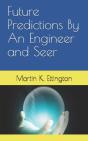 Future Predictions By An Engineer And Se - Preview