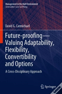 Capa do artigo Future-Proofingâ€”Valuing Adaptability, Flexibility, Convertibility And Options