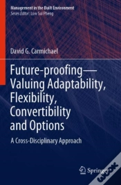 Capa do artigo Future-Proofingâ€”Valuing Adaptability, Flexibility, Convertibility And Options