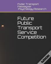 Future Public Transport Service Competition