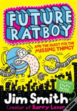 Capa do artigo Future Ratboy And The Quest For The Missing Thingy