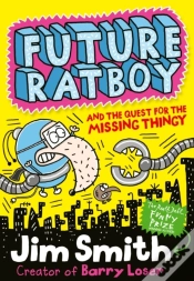 Capa do artigo Future Ratboy And The Quest For The Missing Thingy