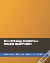 Capa do artigo Future Technology How Influences Consumer Behavior Change