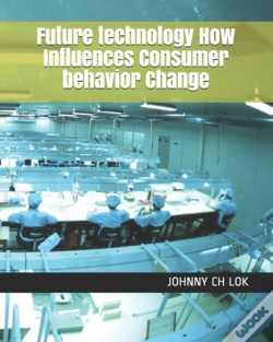 Capa do artigo Future Technology How Influences Consumer Behavior Change