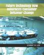 Future Technology How Influences Consumer Behavior Change - Preview