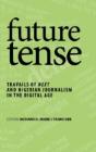 Future Tense: Travails Of Next And Niger - Preview