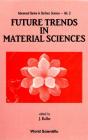 Future Trends In Material Sciences - Preview