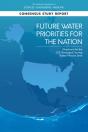 Future Water Priorities For The Nation - Preview