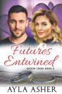 Futures Entwined - Preview